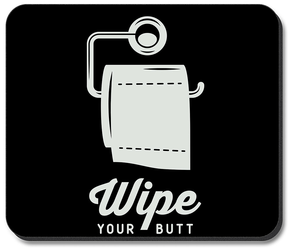 Wipe Your Butt - #2521