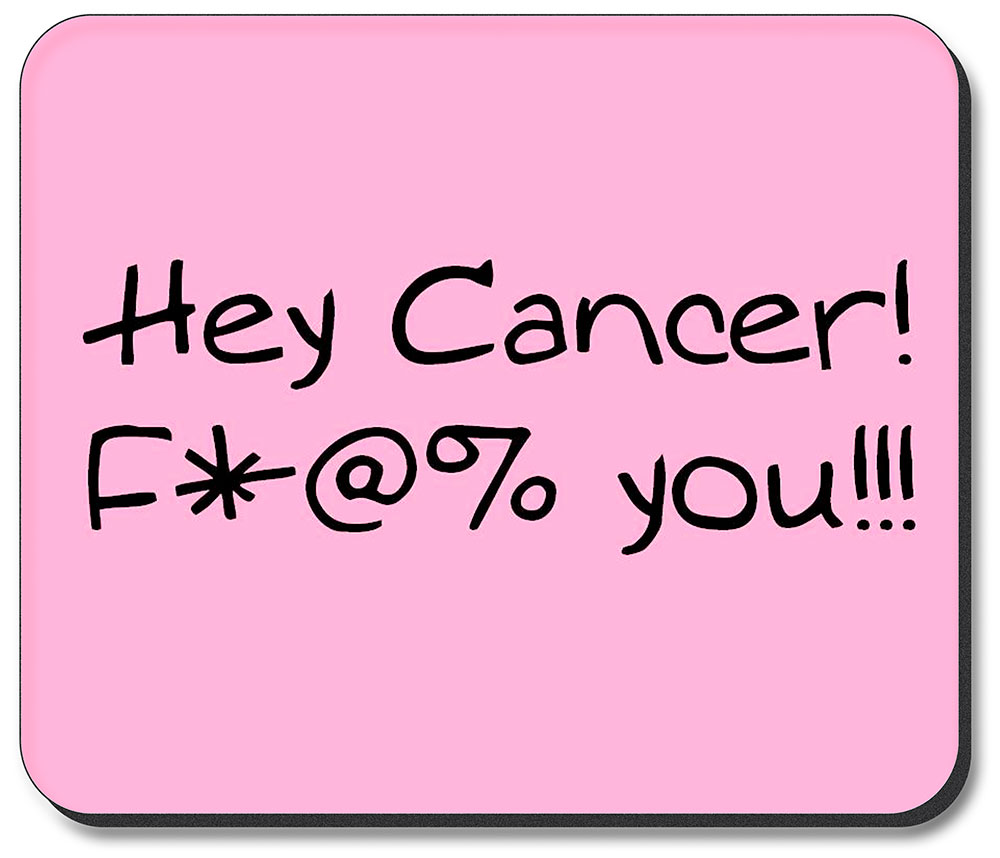 F@% Cancer - #2571