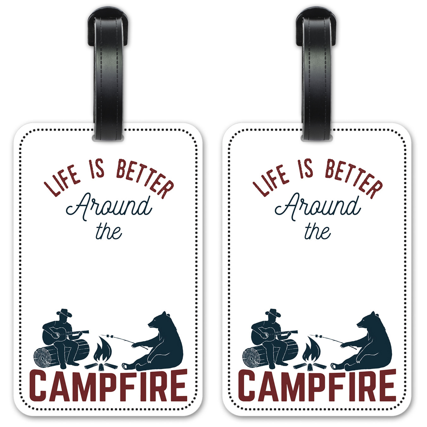 Life is Better Around Campfire - #2641