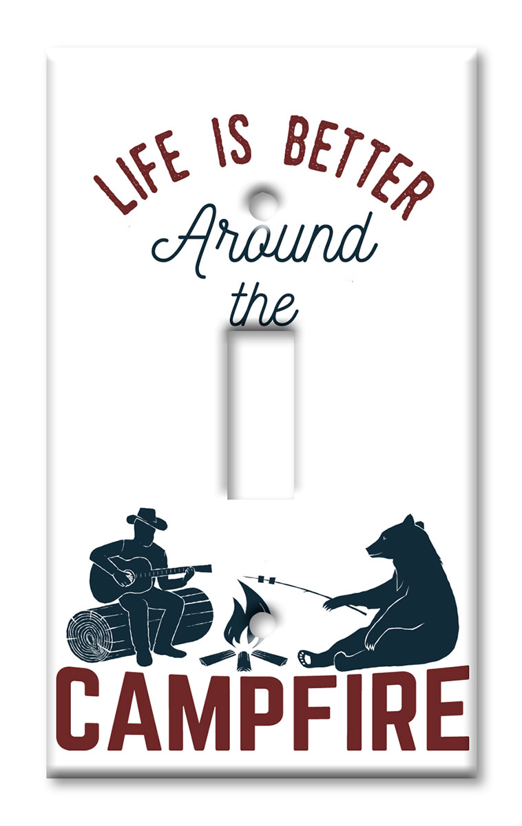 Art Plates - Decorative OVERSIZED Switch Plates & Outlet Covers - Life is Better Around Campfire