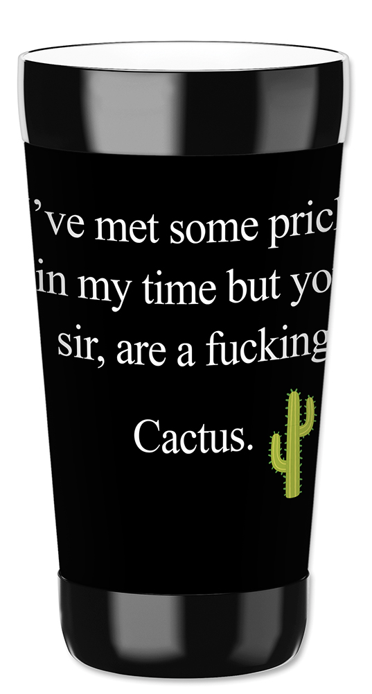 You Sir are a Cactus - #2683