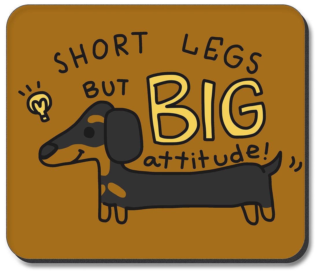 Dachshund - Short Legs Big Attitude - #2915