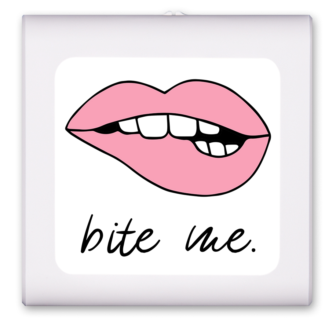 Bite Me - #2979