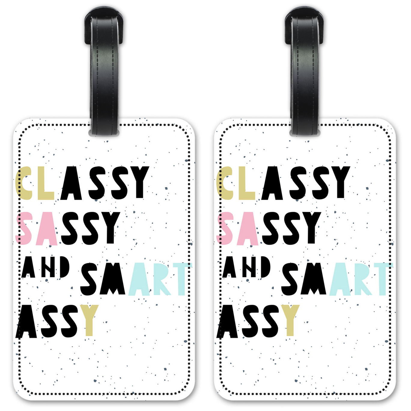 Classy, Sassy, Smart & Assy - #3058