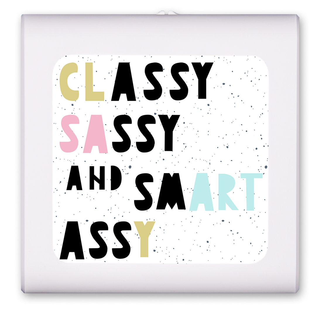 Classy Sassy Smart and Assy - #3058