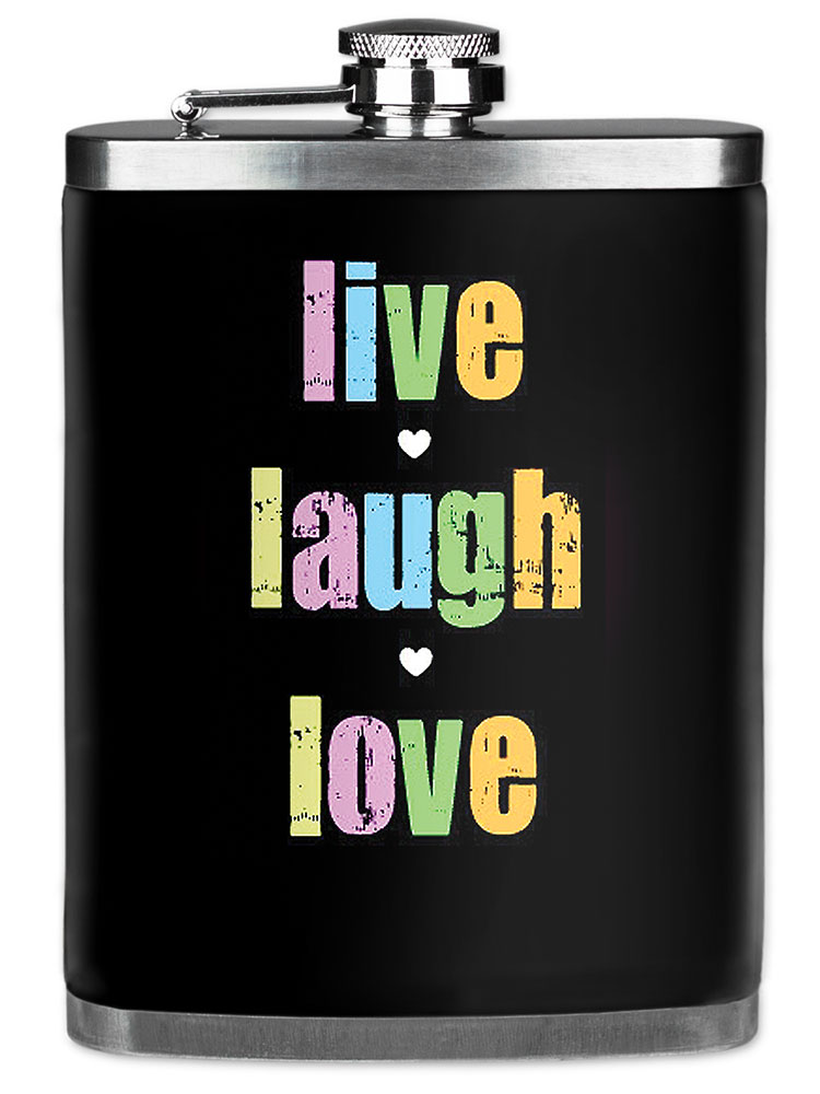 Live Laugh Love - #408