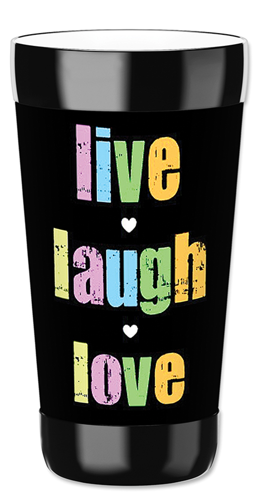 Live Laugh Love - #408