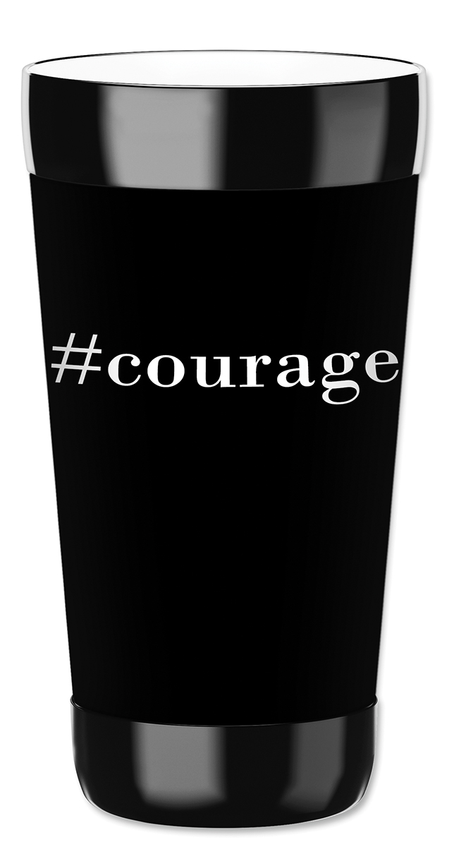 #Courage