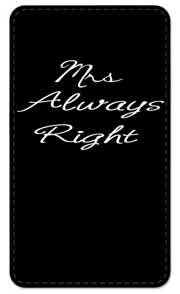 Mrs. Always Right - #8182