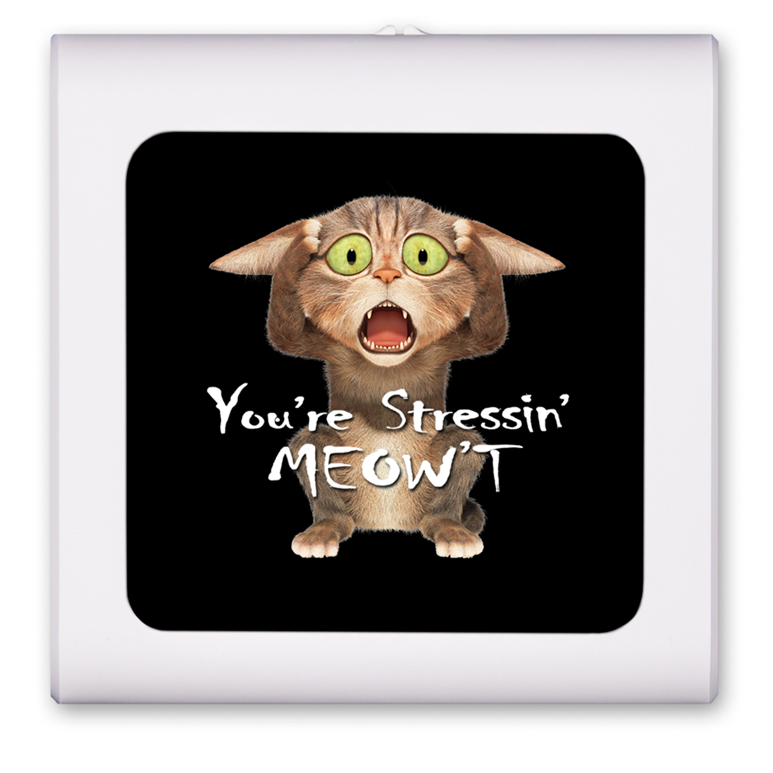 You're Stressin' Meow't - #8202