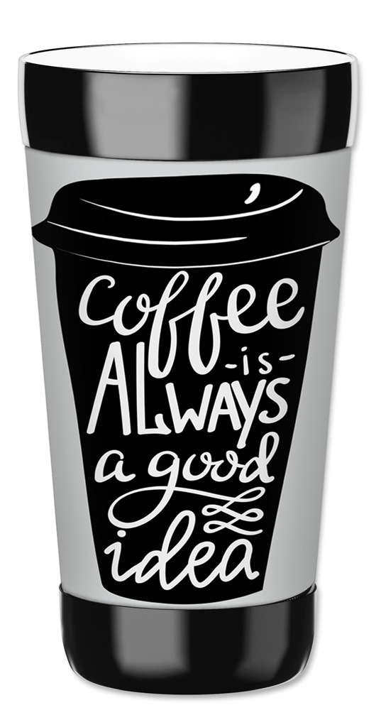 Coffee is Always Good IDea - #8524