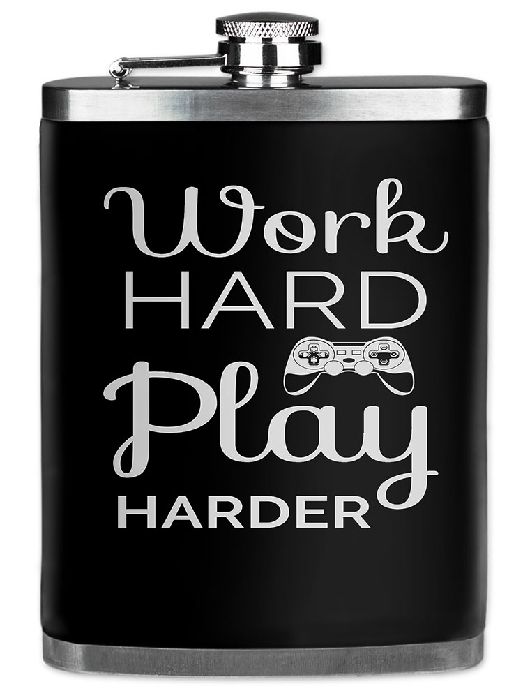 Work Hard, Play Harder - #8544