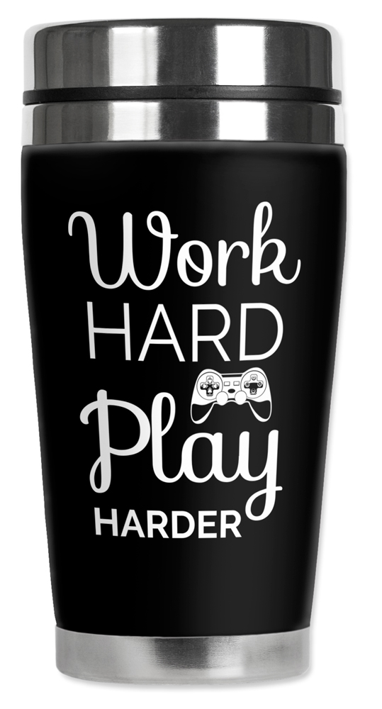 Work Hard, Play Harder - #8544