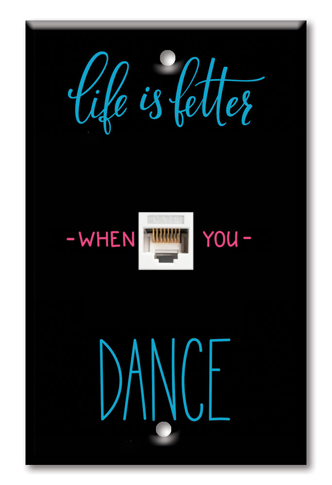 Life is better When You Dance - #8550