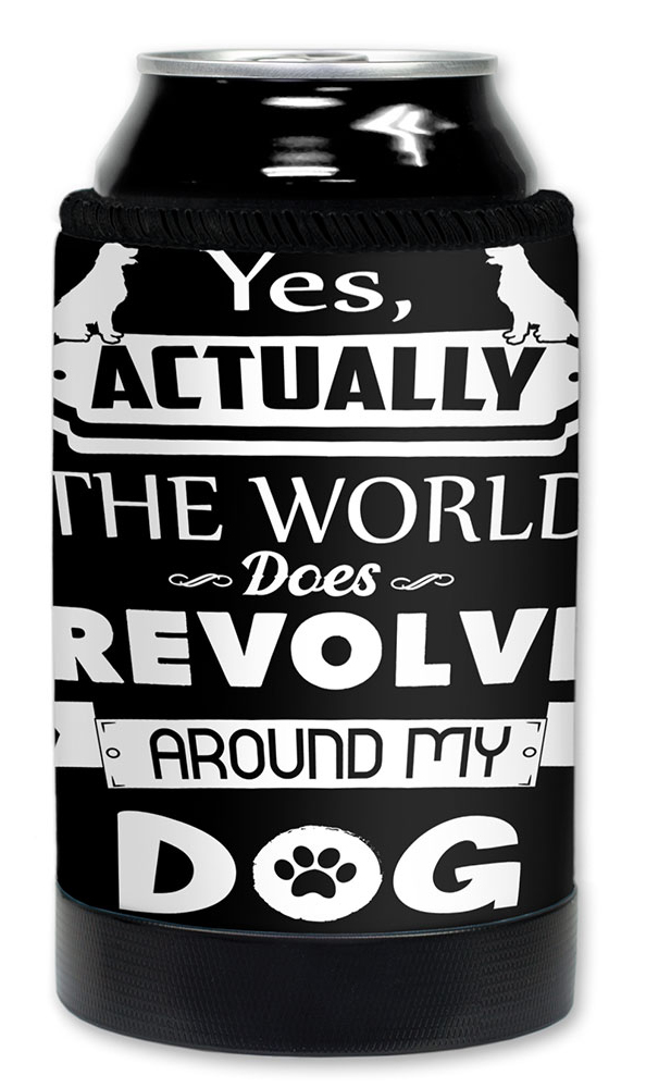 World Revolves Around My dog - #8623