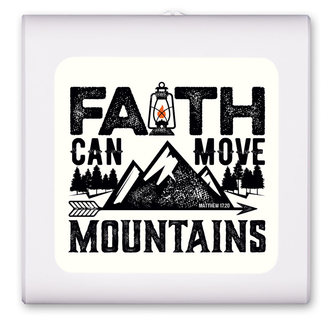 Faith Can Move Mountains - #8641