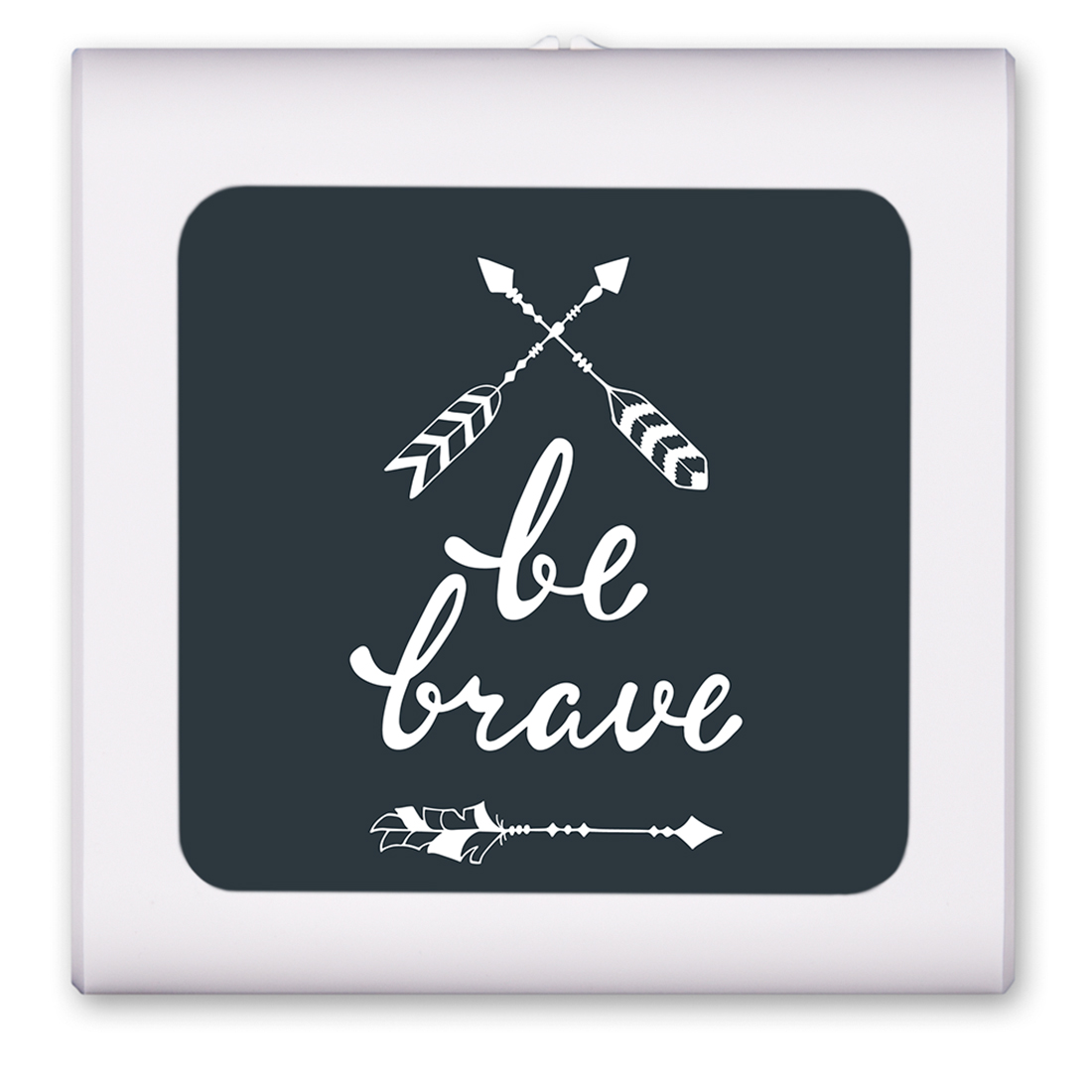 Be Brave - #8648