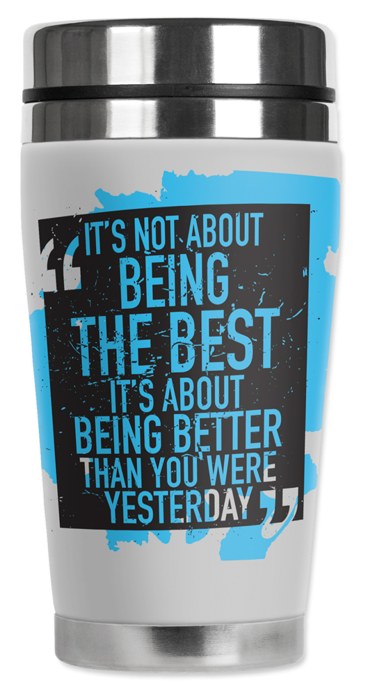 Being Better Than Yesterday - #8649