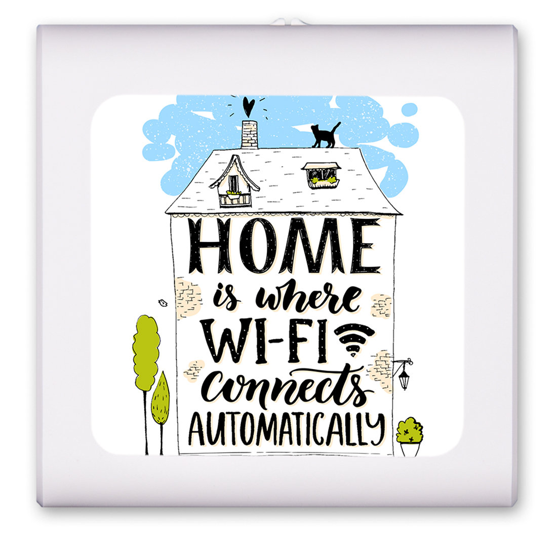 Home Is Wi-Fi - #8659