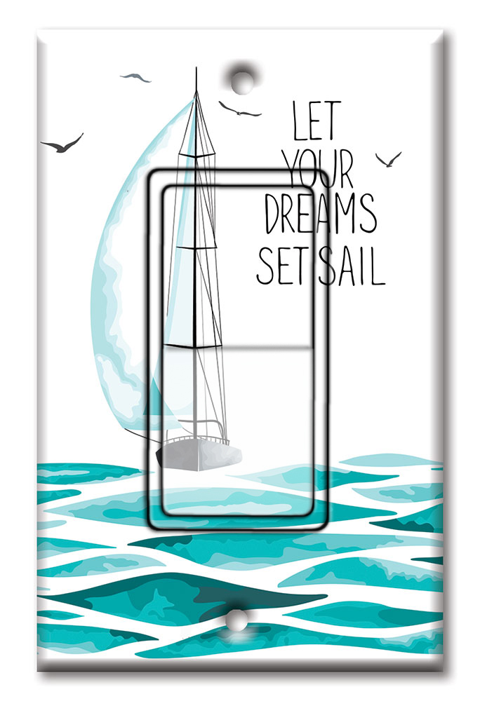 Let Your Dreams Set Sail - #8662