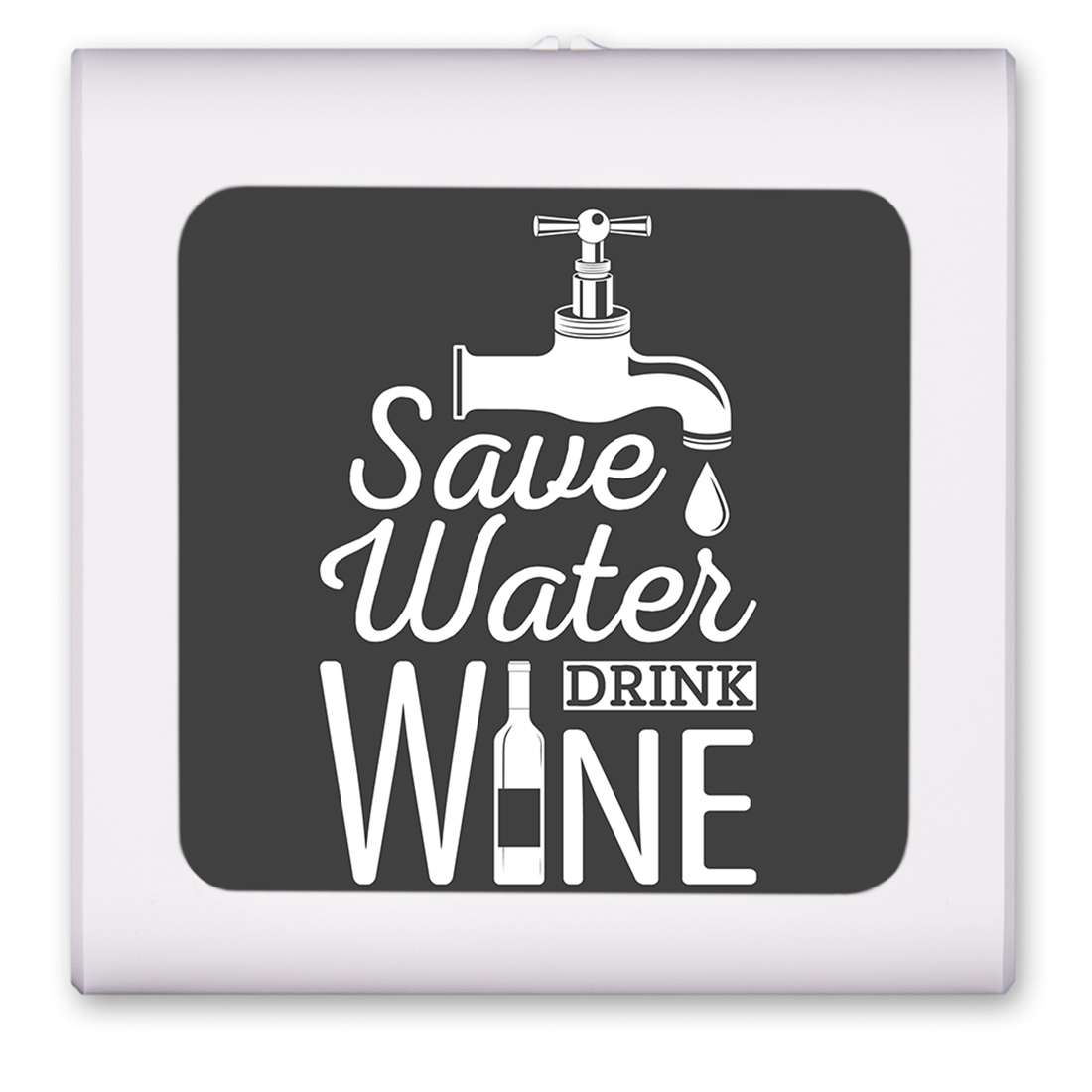 Save Water Drink Wine - #8687