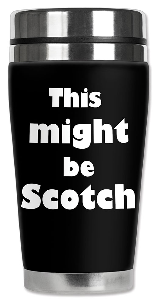 This Might be Scotch - #8924