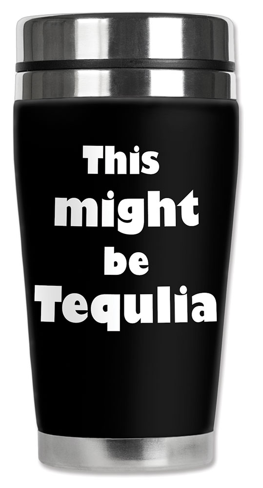 This Might be Tequila - #8925