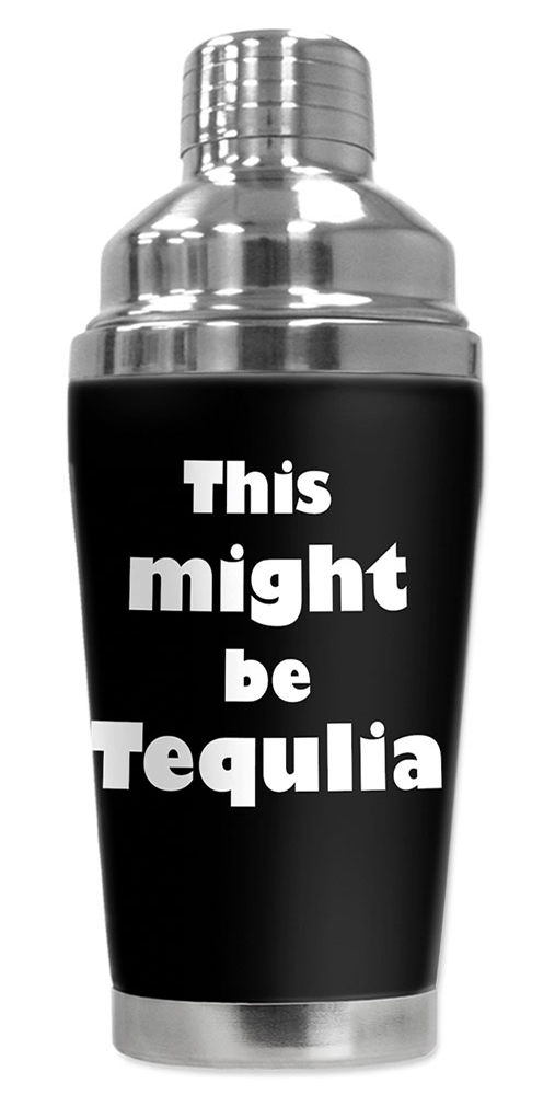 This Might be Tequila - #8925