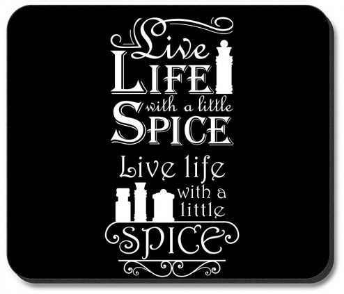 Live Life with a Little Spice - #2619