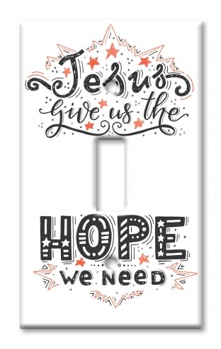 Art Plates - Decorative OVERSIZED Wall Plate - Outlet Cover - Jesus is Hope