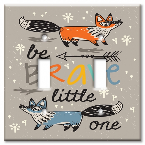 Be Brave Little One - #8701